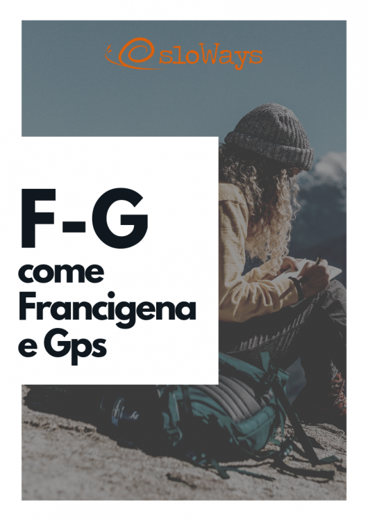 F e G come Francigena e Gps